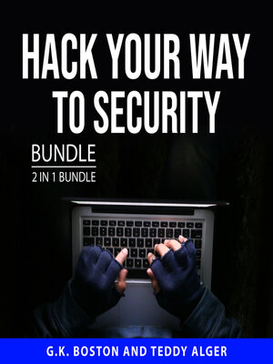 cover image of Hack Your Way to Security Bundle, 2 in 1 Bundle